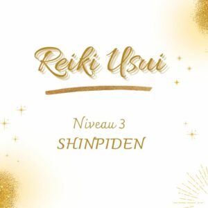 Reiki Usui niveau 3 Shinpiden - soins énergétiques et formations